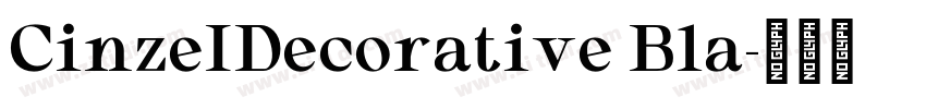 CinzeIDecorative Bla字体转换